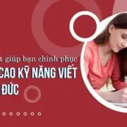7 bí quyết giúp bạn chinh phục kỹ năng viết tiếng đức