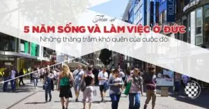 5 năm sống và làm việc ở Đức
