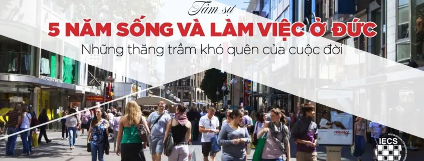 5 năm sống và làm việc ở Đức