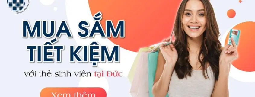 mua sam tiet kiem voi the sinh vien tai duc