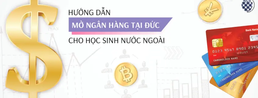 hướng dẫn mở tài khoảng ngân hàng tại đức cho học sinh nước ngoài