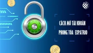 Cách mở tài khoản phong tỏa Expatrio