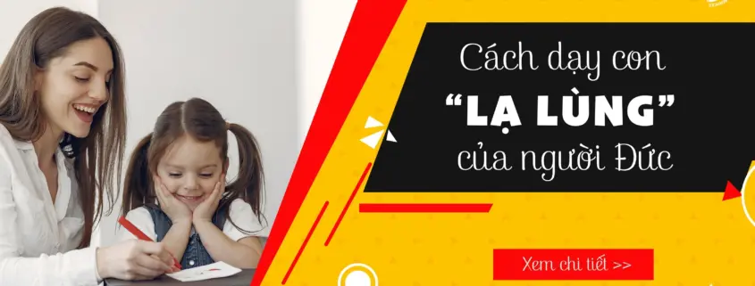 Cách dạy con lạ lùng của ngươì Đức