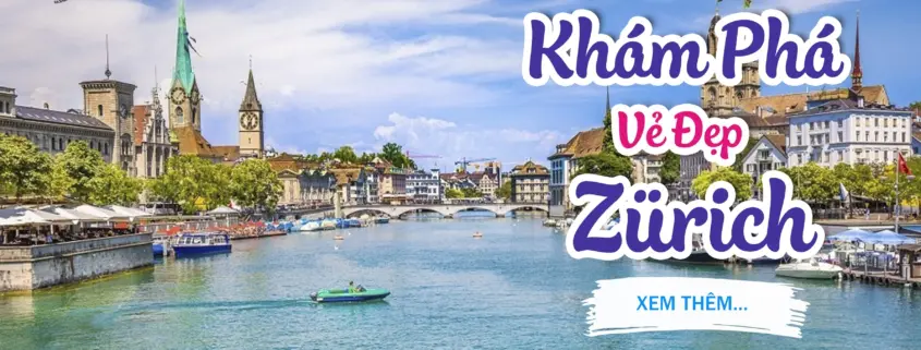 Khám phá vẻ đẹp zurich