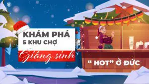 khám phá 5 khu chợ giáng sinh hot ở đức