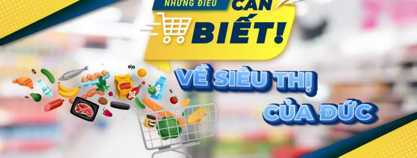 những điều cần biết về siêu thị tại đức