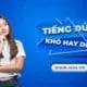 tiếng Đức khó hay dễ