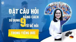 Đặt câu hỏi bằng cách sử dụng 9 từ để hỏi