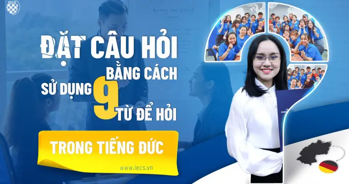 Đặt câu hỏi bằng cách sử dụng 9 từ để hỏi