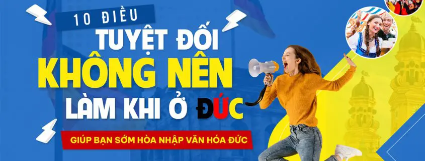 10 điều tuyệt đối không nên làm khi ở Đức