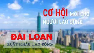 Xuất khẩu lao động Đài Loan