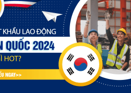 Xuất khẩu lao động Hàn Quốc 2024