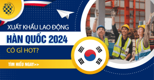 Xuất khẩu lao động Hàn Quốc 2024