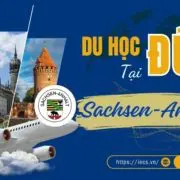 Du Học Đức Tại Bang Sachsen-Anhalt Hành Trang Cho Tương Lai (1) Du Học Đức Tại Bang Sachsen-Anhalt