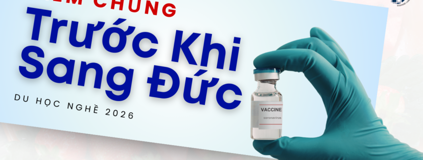 Tiêm Chủng Trước Khi Sang Đức Du Học Nghề 2026