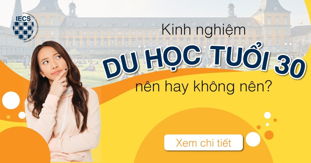 Kinh nghiệm du học tuổi 30 – nên hay không nên? - Tổ chức giáo …