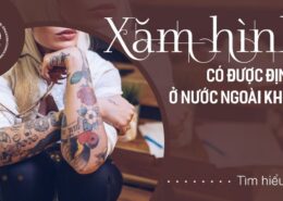 XĂM HÌNH CÓ ĐƯỢC ĐỊNH CƯ NƯỚC NGOÀI KHÔNG
