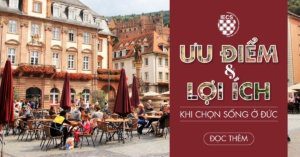 Ưu điểm và lợi ích khi sống ở Đức