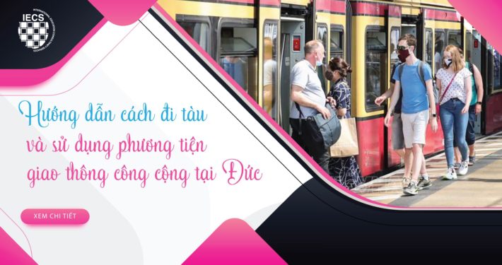 hướng dẫn cách đi tàu và sử dụng phương tiện giao thông