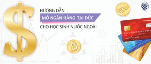 hướng dẫn mở tài khoảng ngân hàng tại đức cho học sinh nước ngoài
