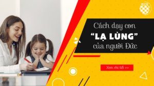 Cách dạy con lạ lùng của ngươì Đức